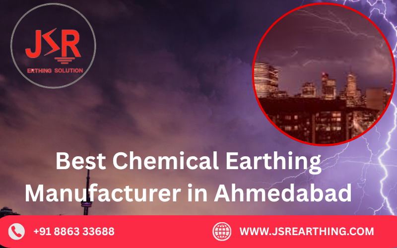 Best Chemical Earthing Manufacturer in Ahmedabad